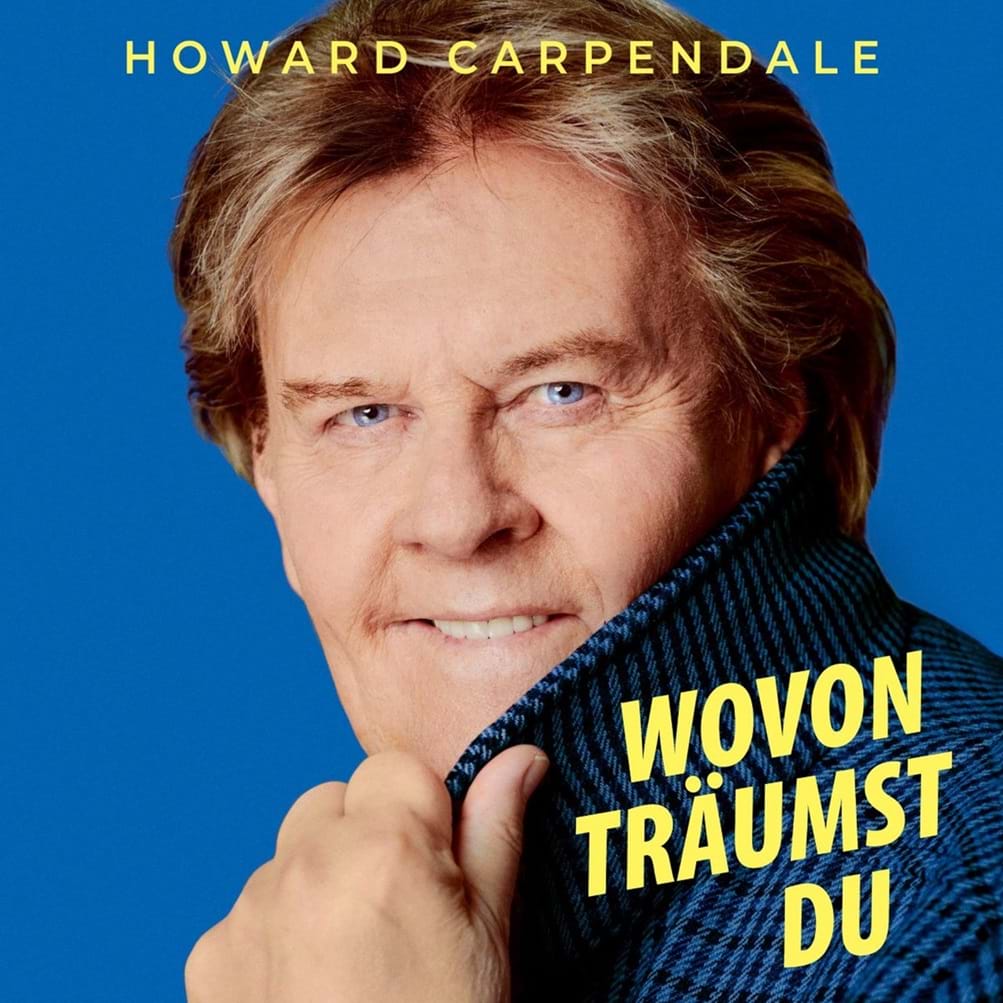 Howard Carpendale -Wovon träumst du