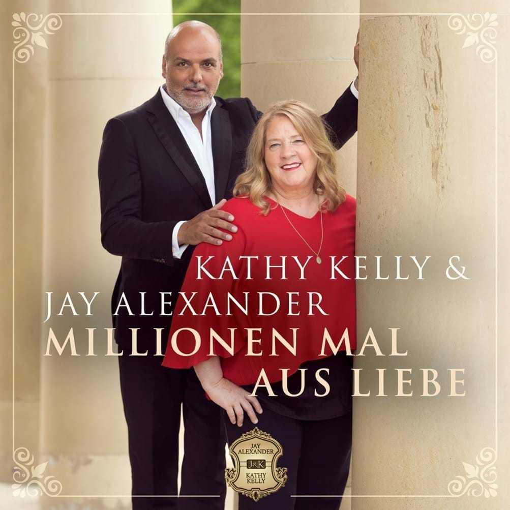 Kathy Kelly & Jay Alexander "Millionen mal aus Liebe"