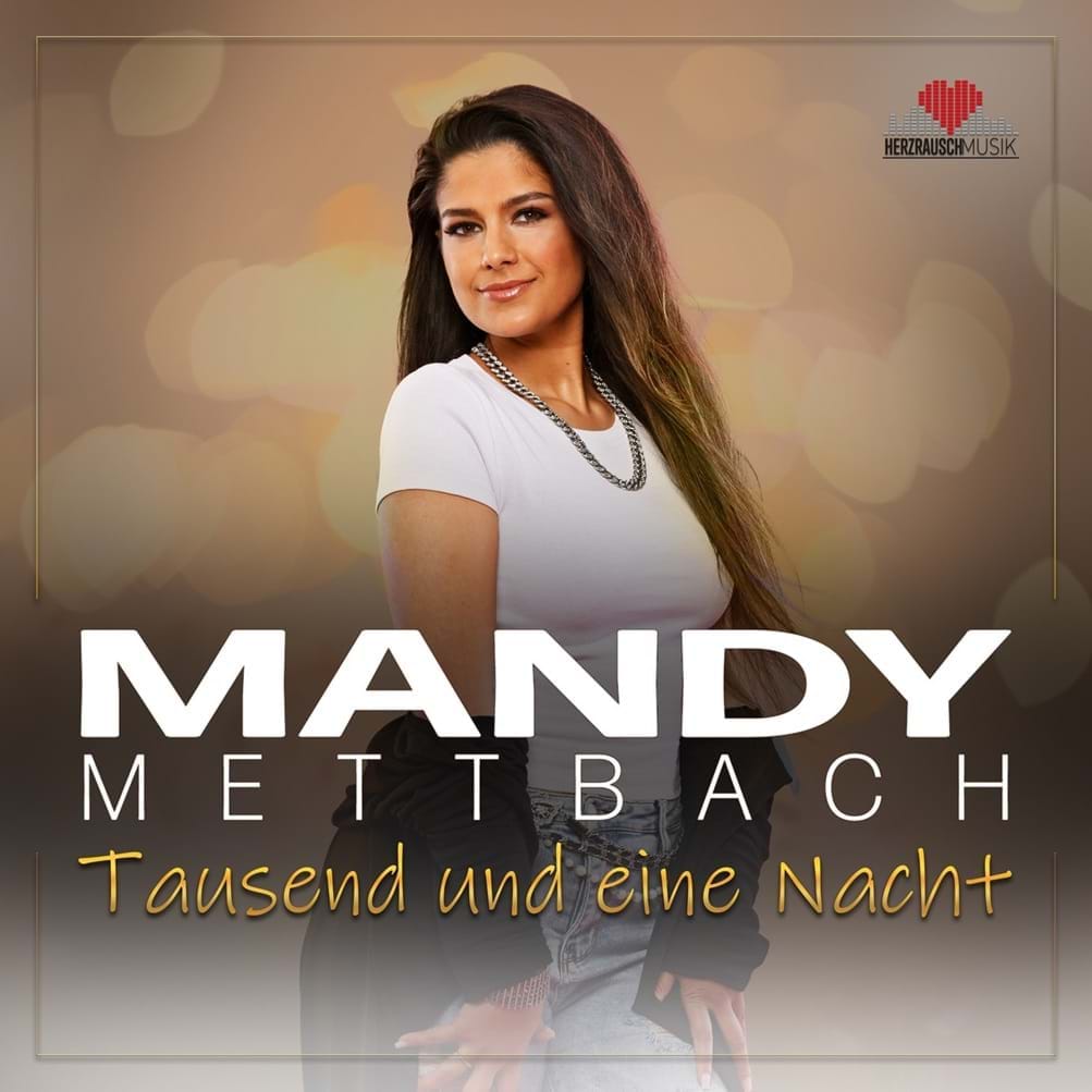 Mandy Mettbach - Tausend und eine Nacht