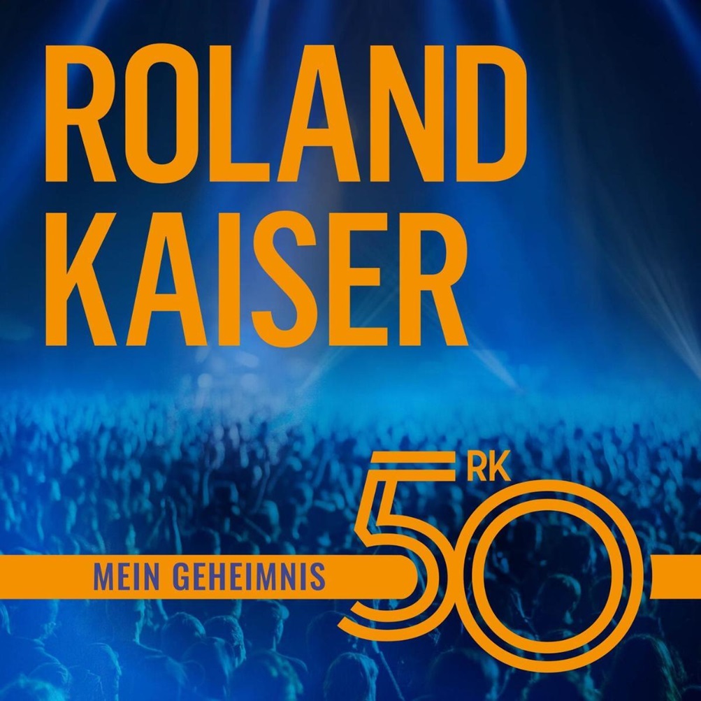 Roland Kaiser - RK 50 - Mein Geheimnis